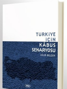 Türkiye İçin Kabus Senaryosu