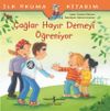 &Ccedil;ağlar Hayır Demeyi &Ouml;ğreniyor