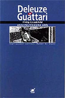 Deleuze & Guattari/Arzu Politikasına Giriş