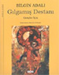 Gılgamış Destanı (Ciltli) Gençler İçin