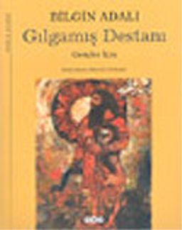 Gılgamış Destanı (Ciltli) Gençler İçin