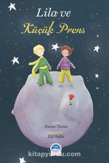 Lila ve Küçük Prens - Nuran Turan