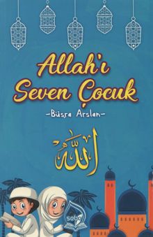 Allah’ı Seven Çocuk