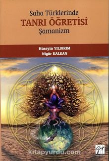 Saha Türklerinde Tanrı Öğretisi Şamanizm