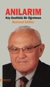 Anılarım & K&ouml;y Enstit&uuml;l&uuml; Bir &Ouml;ğretmen