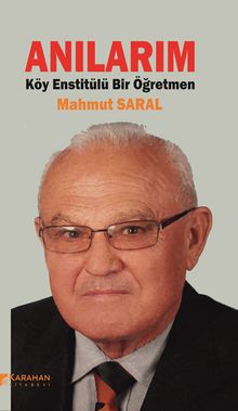 Anılarım & Köy Enstitülü Bir Öğretmen
