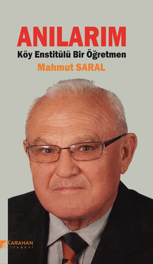 Anılarım & Köy Enstitülü Bir Öğretmen