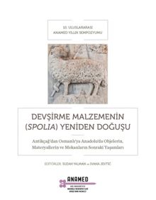 Devşirme Malzemenin (Spolia) Yeniden Doğuşu 