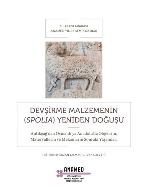 Devşirme Malzemenin (Spolia) Yeniden Doğuşu 