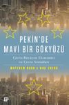 Pekin&rsquo;de Mavi Bir G&ouml;ky&uuml;z&uuml;:&Ccedil;in&rsquo;in B&uuml;y&uuml;yen Ekonomisi ve &Ccedil;evre Sorunları
