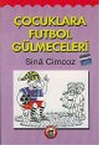 Çocuklara Futbol Gülmeceleri