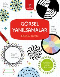 Görsel Yanılsamalar Etkinlik Kitabı 