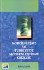 Modernleşme ve Türkiye'de Modernleştirme Krizleri