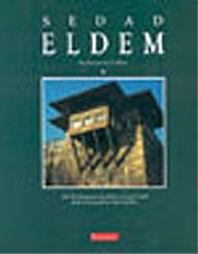 Sedad Eldem (İngilizce)Modern Bir Türk Mimarlık Dili Oluşturmaya Adanmış Bir Ömür/Architect in Turkey