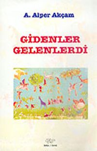 Gidenler Gelenlerdi
