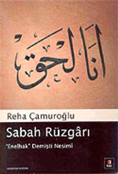 Sabah Rüzgarı/"Enelhak" Demişti Nesimi