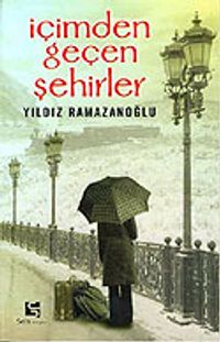 İçimden Geçen Şehirler