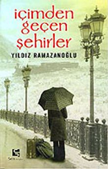 İçimden Geçen Şehirler