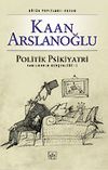 Politik Psikiyatri/Yanılmanın Ger&ccedil;ekliği-2(Genişletilmiş Baskı)