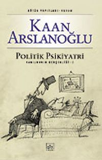 Politik Psikiyatri/Yanılmanın Gerçekliği-2(Genişletilmiş Baskı)