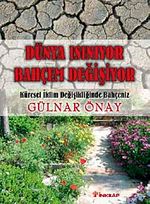 Dünya Isınıyor Bahçem Değişiyor