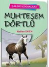 Muhteşem D&ouml;rtl&uuml; - &Ccedil;algıcı &Ccedil;ocuklar 3