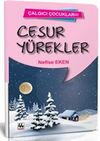 Cesur Y&uuml;rekler - &Ccedil;algıcı &Ccedil;ocuklar 2