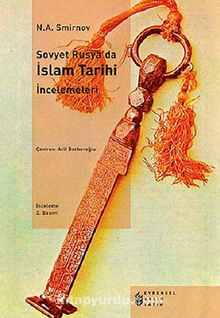 Sovyet Rusya'da İslam Tarihi İncelemeleri