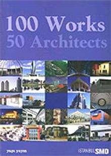 100 Works 50 Architects