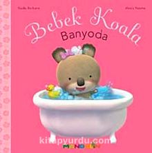 Bebek Koala Banyoda (Ciltli)