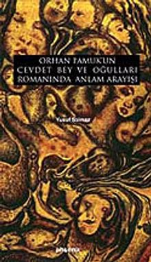 Orhan Pamuk'un Cevdet Bey ve Oğulları Romanında Anlam Arayışı