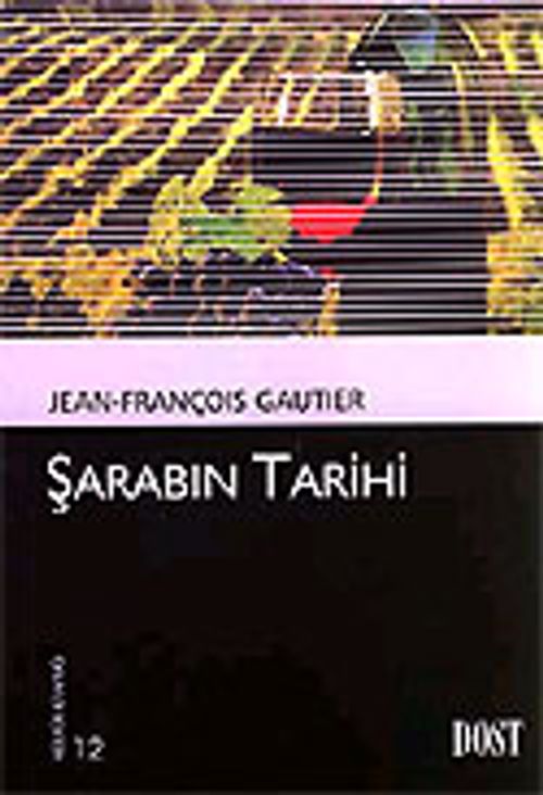 Şarabın Tarihi (Kültür Kitaplığı 12)