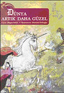 Dünya Artık Daha Güzel (9-12 Yaş)
