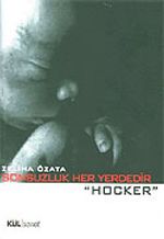 Sonsuzluk Her Yerdedir "Hocker"