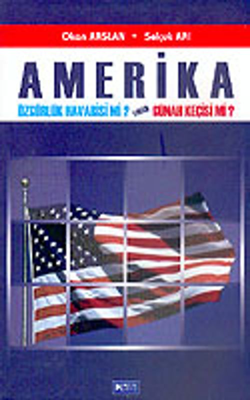 Amerika Özgürlük Havarisi mi? Yoksa Günah Keçisi mi?