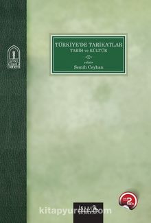 Türkiye'de Tarikatlar & Tarih ve Kültür - Semih Ceyhan