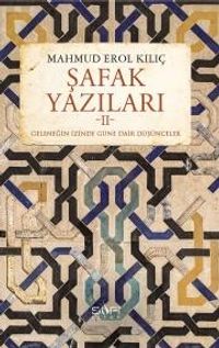 Şafak Yazıları II