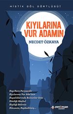 Kıyılarına Vur Adamın / Mistik Göl Dörtlüsü 1