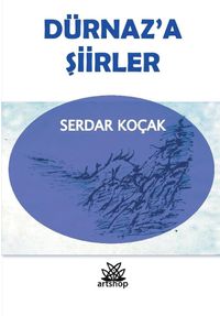 Dürnaz'a Şiirleri