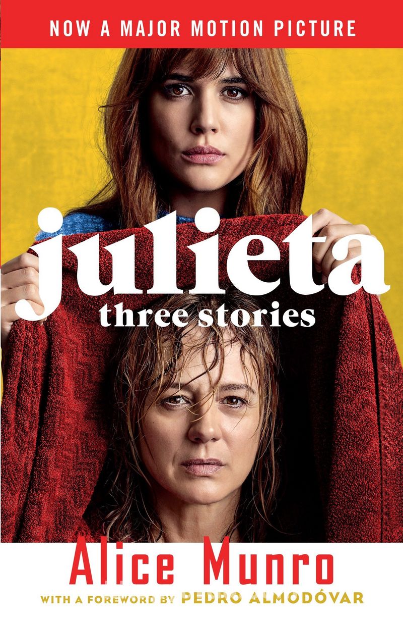 Julieta (Movie Tie-In Edition) : Three Stories That Inspired the Movie