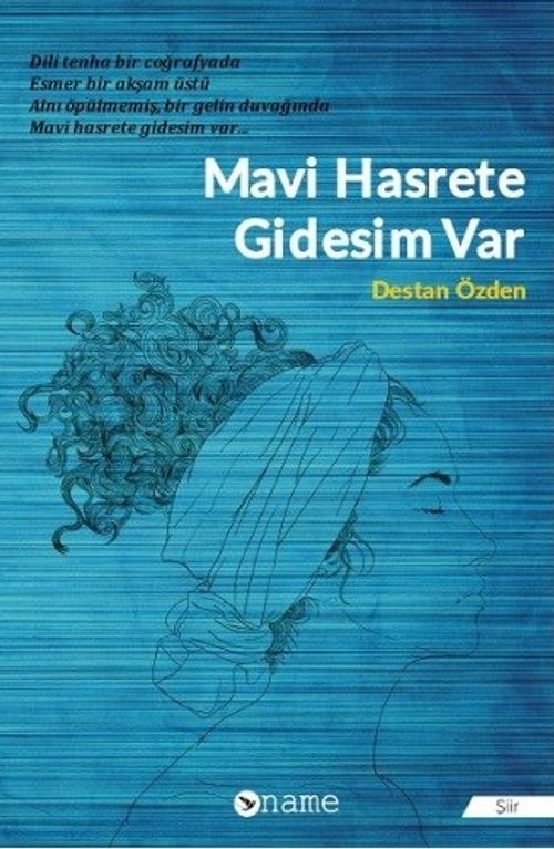 Mavi Hasrete Gidesim Var