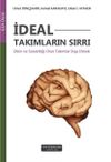 İdeal Takımların Sırrı