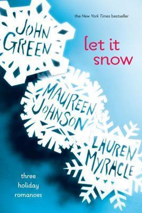 Let It Snow : Three Holiday Romances