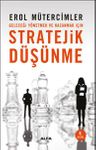 Stratejik Düşünme &amp; Geleceği Yönetmek ve Kazanmak İçin