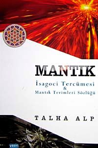 Mantık İsagoci Tercümesi & Mantık Terimleri Sözlüğü