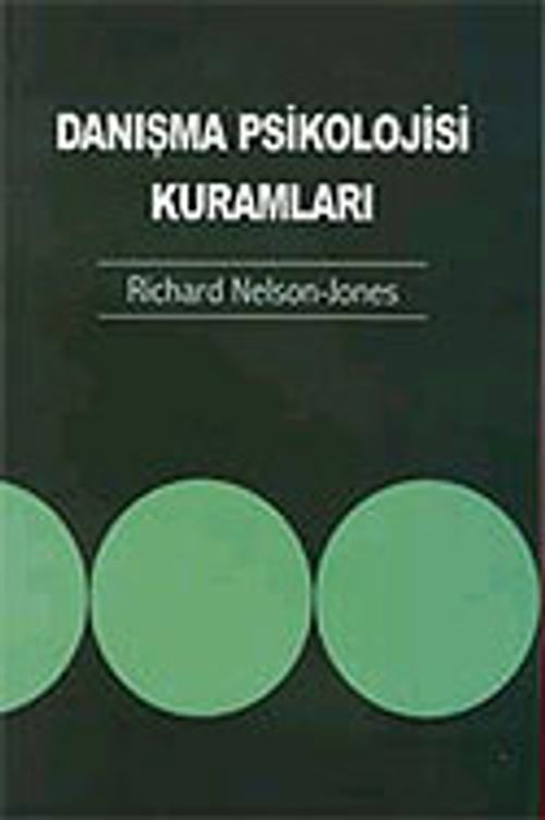 Danışma Psikolojisi Kuramları