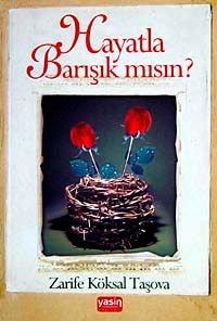Hayatla Barışık mısınız?