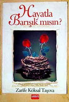 Hayatla Barışık mısınız?