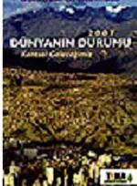 Dünyanın Durumu 2007 & Kentsel Geleceğimiz