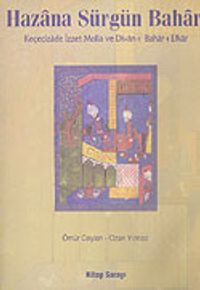 Hazana Sürgün Bahar/Keçecizade İzzet Molla ve Divan-ı Bahar-ı Efkar
